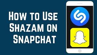 How to Use Shazam within Snapchat! Find Out What Song is Playing