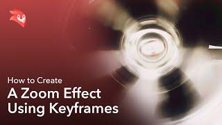How to Do the Zoom In Effect On Videos (Using Keyframes)