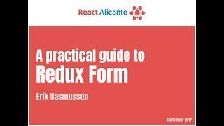 A practical guide to Redux Form - ERIK RASMUSSEN