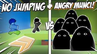 No JUMPING + Adding 1 Angry MUNCI Every ROUND in EVADE!