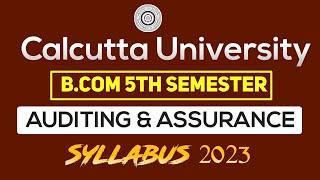 CU. B.Com 5th Semester || Auditing and Assurance Full Syllabus || Marks Distribution || #bcom