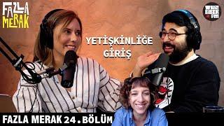 Fazla Merak Podcast 24.Bölüm - Çağla Alkan ve Caner Dağlı | Konuk: Şirincan Çakıroğlu | TuzBiber FM