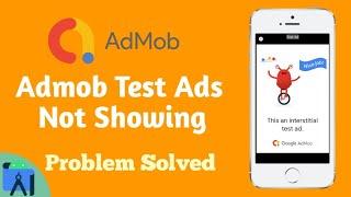 Google Admob Test Ads Not Showing Problem solved || Google admob