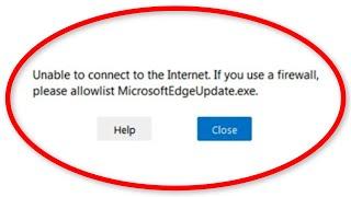 How To Fix Microsoft Edge Installation Error Windows 10/8/7 - Unable To Connect To The Internet