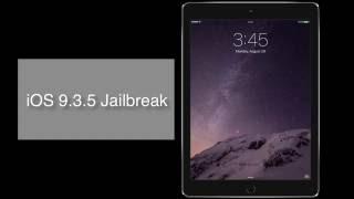 iOS 9.3.5 Jailbreak[Full Jailbreak]