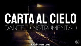 Dante - Carta al Cielo (Instrumental + Letra)