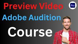 A preview video from Adobe Audition Course