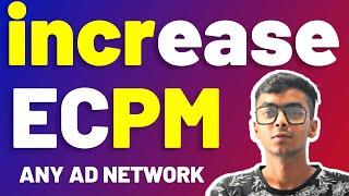 Increase ECPM Any Ad Network #androidapps #ecpm