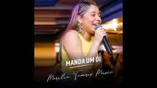 Marília Tavares - Manda um Oi