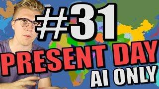 Europa Universalis 4 [AI Only Extended Timeline Mod] Present Day - Part 31