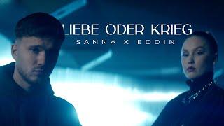 SANNA × Eddin - Liebe oder Krieg (Offizielles Musikvideo)