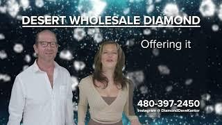 Diamond Dave's Desert Wholesale Diamond- professional diamond dealers