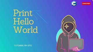 How to print  hello world in C lang. | DecodeTheCode
