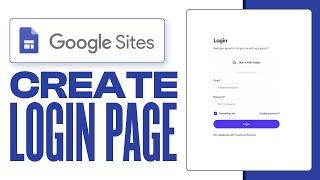 How To Create Login Page In Google Sites (2024) Full Guide
