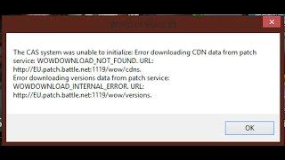 the cas system was unable to initialize wow error downloading CDN data from patch