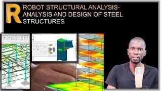 Robot Structural Analysis- Steel design course for beginners
