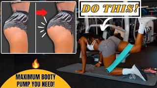 MAXIMUM BOOTY PUMP You Need~Do This To Grow Curvier Bubble Butt In Just 15 Min & Days