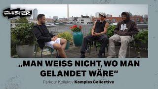 Cluster Folge 5 - Parkour in Berlin  (PTK x KomplexCollective)