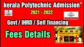 Kerala Polytechnic Fees Details | Polytechnic Admission 2021-2022 | govt /ihrd /self financing ഫീസ്