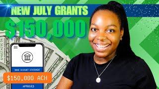 New $150K Business Grants to Apply for This JULY | Apply Now