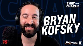 Bryan Kofsky | Chat With Charlie | S3-EP8