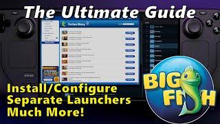 Steam Deck: The Ultimate Guide to Big Fish Games Launcher (Setup &  Individual Game Launchers)