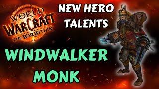 THE WAR WITHIN BETA | Windwalker Monk | New Hero Talents | Showcase and first impressions