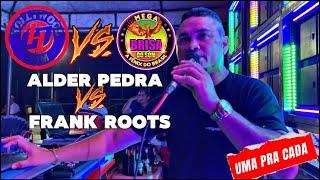 ALDER PEDRA vs FRANK ROOTS - SAIU FAÍSCA ️- HOLLYWOOD SOM vs MEGA BRISA DO SOM - EM PINHEIRO