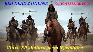 SESSION SOLO + GLITCH XP-DOLLARS-PEAU LÉGENDAIRE RDR2 ONLINE