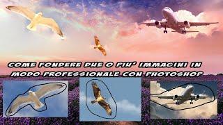 Come fondere due o più immagini in modo professionale con Photoshop