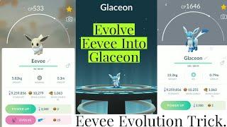 Evolve Eevee Into Glaceon In Pokemon Go | Eevee Evolution into Glaceon Without name trick Pokemon Go