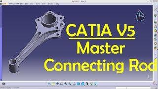 CATIA V5 Practice Design Master Connecting Rod for beginners | Catia Part modeling | Part Design