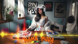  DJ REMIX VIRAL TIKTOK - MAMAH MUDA #djremix #djviraltiktok