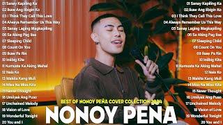 Nonoy Peña Songs Nonstop 2024  Best Of Nonoy Peña - Music Love Songs Cover - Sanay Kapiling Ka