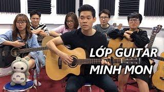 Lớp Guitar Minh Mon - "Một Đêm Say", "Khi Cô Đơn Em Nhớ Ai", "Lý Do Anh Xuất Hiện"...