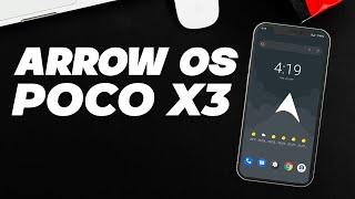 Arrow OS Android 11 For POCO X3 Smooth UI And Crazy Performance Complete Review + Installation Guide