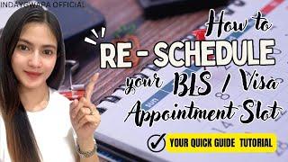 How to Re-schedule BLS Appointment Slot