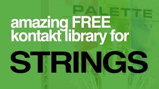 Amazing FREE STRINGS Library for Kontakt - Pallete Primary Color