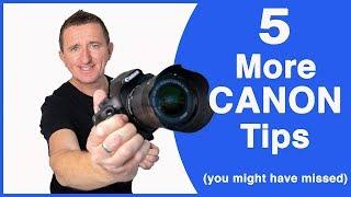 5 More Canon DSLR tips for beginners (that you may have missed)