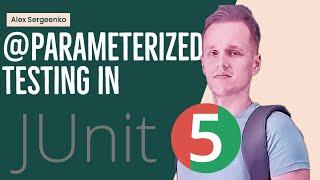 Parameterized Tests in JUnit 5: CsvSource, MethodSource, ArgumentsSource