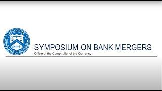 OCC Bank Merger Symposium