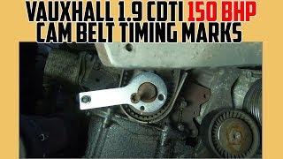 Vauxhall 1 9 CDTI 150 bhp Timing Marks For Cam Belt