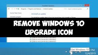 Remove Windows 10 upgrade icon on Windows 7/8.1