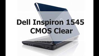 Dell Inspiron 1545 CMOS Clear