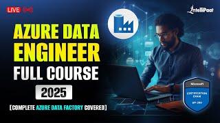 Azure Data Engineer Full Course 2025 | Azure Data Factory Tutorial For Beginners | Intellipaat