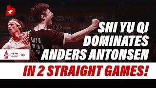 Shi Yu Qi's Commanding Victory Over Anders Antonsen | BWF World Tour 2024 Men's Final Highlights