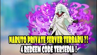 NARUTO PRIVATE SERVER TERBARU ?! 4 Redeem Code TERSEDIA !!