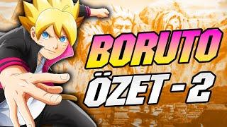 Unutan/İzlemeyenler İçin FULL Boruto Özeti Part 2 | Boruto Türkçe!