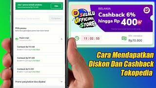 Cara Mendapatkan Diskon Dan Cashback Tokopedia Terbaru | Update April 2021