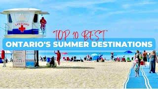 10 Best Places to Visit in Ontario Canada | Ontario Summer Day Trips